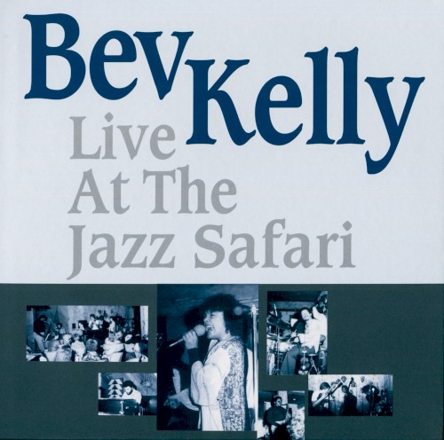 Bev Kelly Live at the Jazz Safari