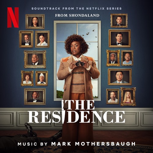 The Residence: Soundtrack From the Netflix Series