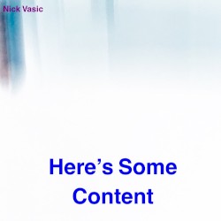 Here's Some Content