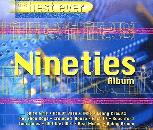 The Best Ever Nineties Album