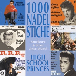 1000 Nadelstiche: Amerikaner & Briten singen deutsch, Volume 4: High School Princes