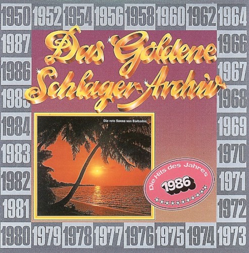 Das goldene Schlager-Archiv: Die Hits des Jahres 1986