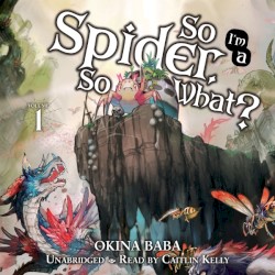 So I’m a Spider, So What? Volume 1