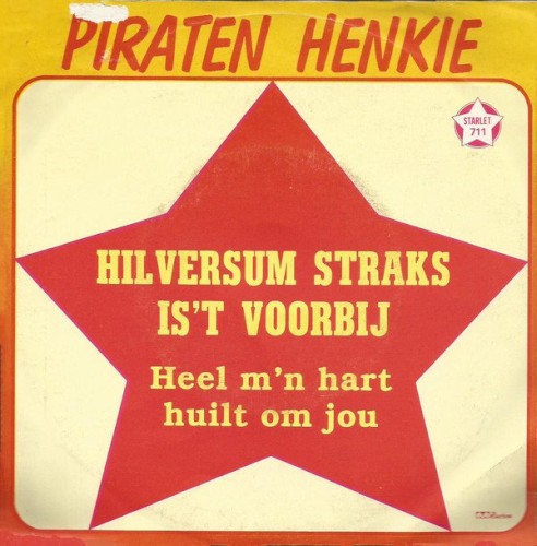 Hilversum straks is 't voorbij / Heel m'n hart huilt om jou