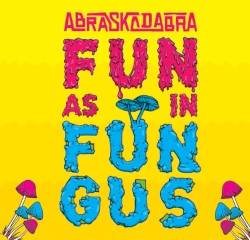 Fun as in Fungus