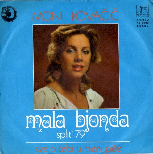 Mala bjonda / Sve o tebi u meni piše