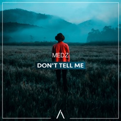 Don't Tell Me