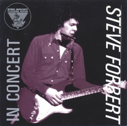 King Biscuit Flower Hour: Steve Forbert