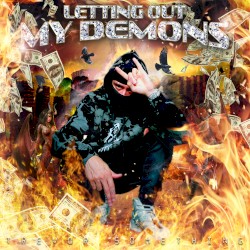 Letting Out My Demons