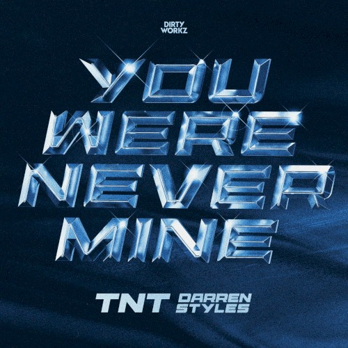 You Were Never Mine