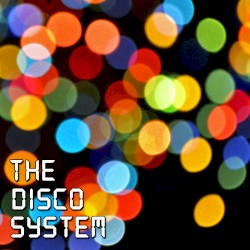 The Disco System