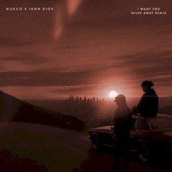 I Want You (Miles Away remix)
