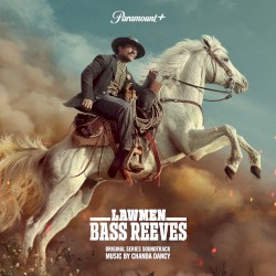 Lawmen: Bass Reeves (Original Series Soundtrack)