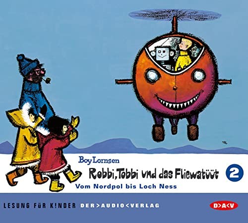 Robbi, Tobbi und das Fliewatüüt 2: Vom Nordpol bis Loch Ness
