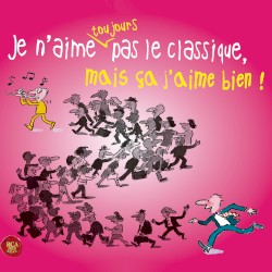 Je n’aime toujours pas le classique, mais ça j’aime bien !