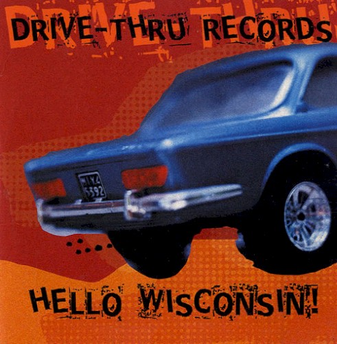 Drive Thru Records Hello Wisconsin!