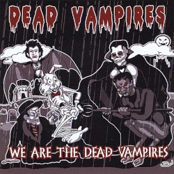 We Are the Dead Vampires