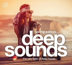 Deep Sounds: Spring Edition: The Very Best of Deep House