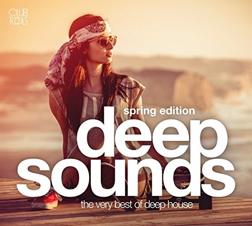 Deep Sounds: Spring Edition: The Very Best of Deep House
