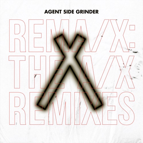 REMA/X: THE A/X REMIXES