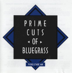 Prime Cuts of Bluegrass, Vol. 68