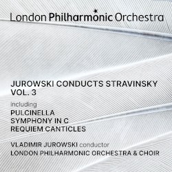 Jurowski conducts Stravinsky, Vol. 3