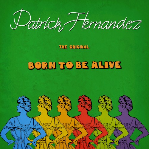 Born to Be Alive