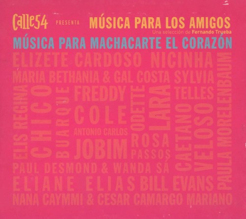 Calle 54: Música para los amigos, Volume 2: Música para machacarte el corazón