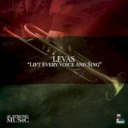 L.E.V.A.S. (Lift Every Voice and Sing)
