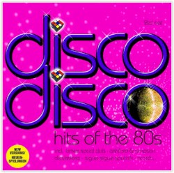 Disco Disco: Hits of the 80’s