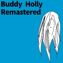Buddy Holly Remastered