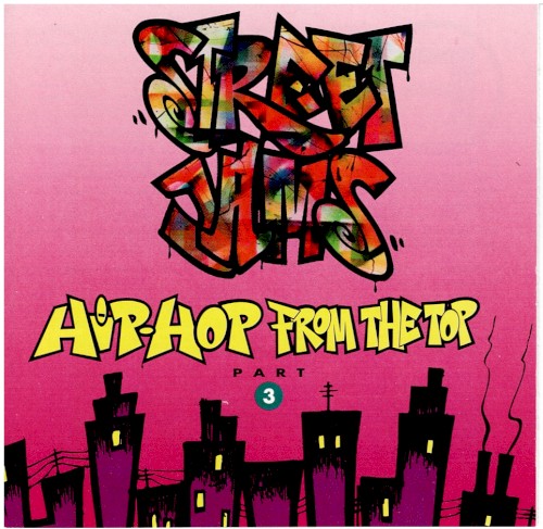 Street Jams: Hip-Hop From the Top Part 3