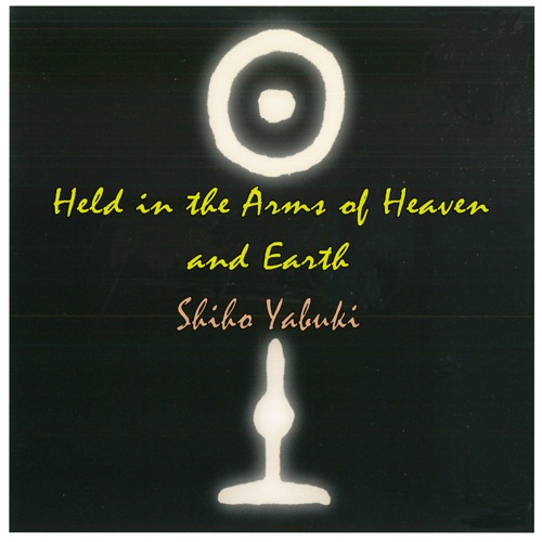 Held in the Arms of Heaven and Earth