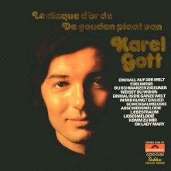 Le Disque d'Or - De Gouden Plaat Van Karel Gott