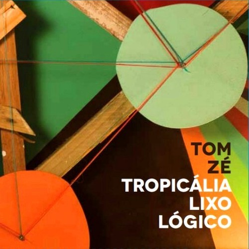 Tropicália lixo lógico