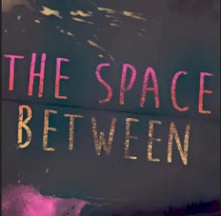 The Space Between
