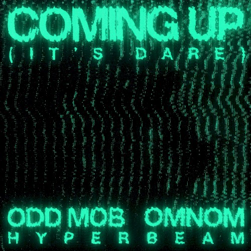 Coming Up (It’s Dare)