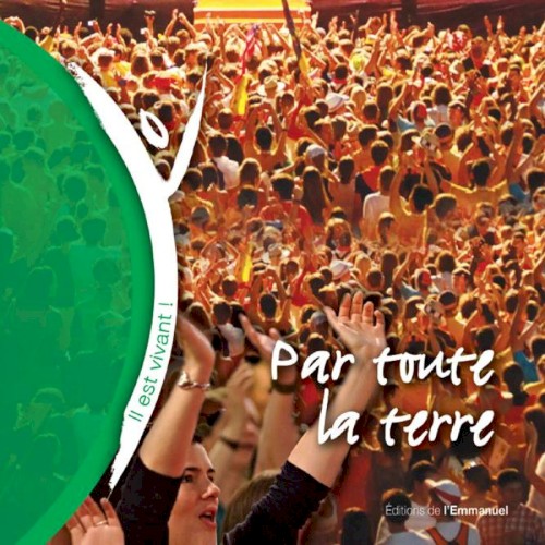 Par toute la terre (Volume n°55 - Il est vivant !)