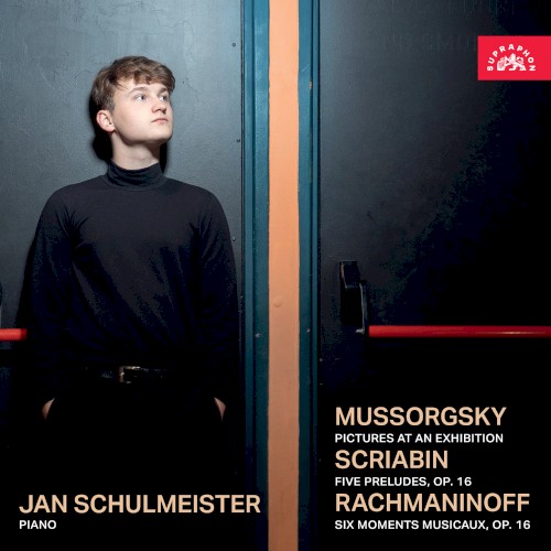 Mussorgsky: Pictures at an Exhibition / Scriabin: Five Preludes, op. 16 / Rachmaninoff: Six moments musicaux, op. 16