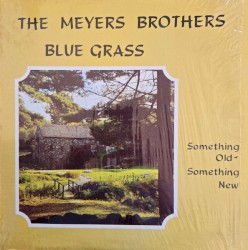 Bluegrass: Something Old - Something New