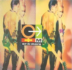 Or‐N‐More