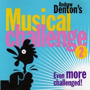 The Andrew Denton Breakfast Show Musical Challenge, Volume 2: Even More Challenged