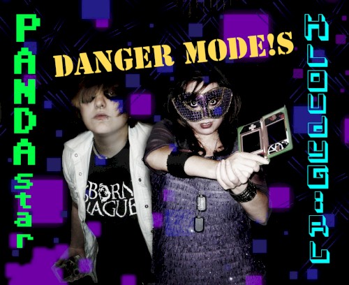 DANGER MODE!S
