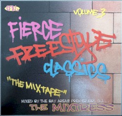Fierce Freestyle Classics, Volume 3