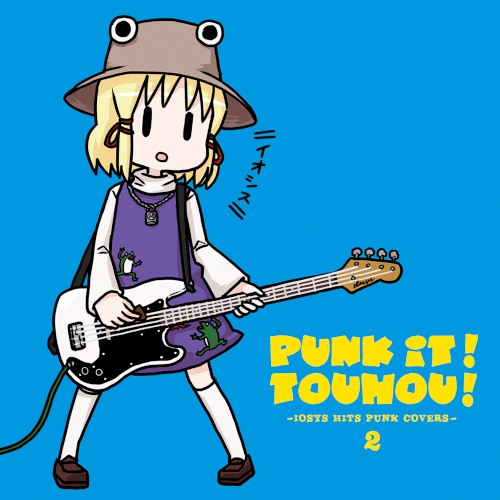 PUNK IT! TOUHOU! 2 -IOSYS HITS PUNK COVERS-