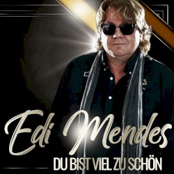Du bist viel zu schön