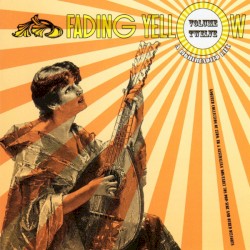 Fading Yellow Volume 12 A Lighthearted Life (Another Collection of Euro, UK & Austrailian '60s/early '70s Pop-Sike and Other Delights)