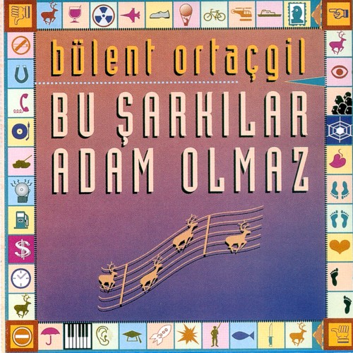 Bu Şarkılar Adam Olmaz