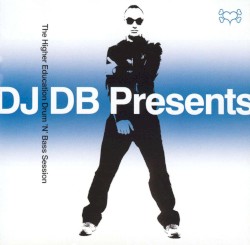 DJ DB Presents: The Higher Education Drum 'n' Bass Session