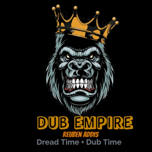 Dread Time + Dub Time